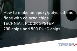 How to make an epoxy/polyurethane floor with colored chips TECHNIArt FLOOR SYSTEM 200 chips and 500 PU-C chips