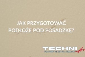 Jak przygotować podłoże pod posadzkę? Jak przygotować podłoże pod posadzkę?