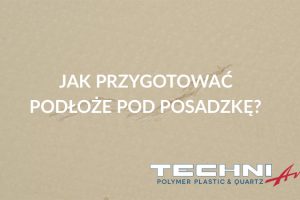 Jak przygotować podłoże pod posadzkę?